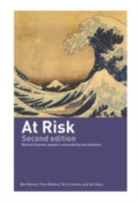 At Risk : Natural Hazards, People's Vulnerability and Disasters