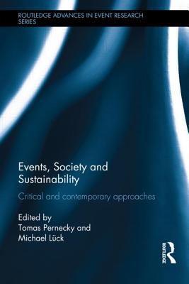 Events, Society and Sustainability : Critical and Contemporary Approaches