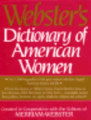 Webster's Dictionary of American Women