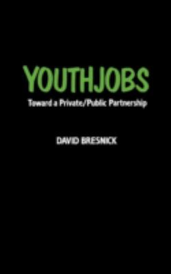 Youthjobs : Toward a Private-Public Partnership