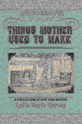 Things Mother Used to Make