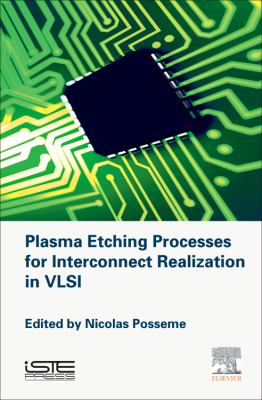 Plasma Etching Processes for Interconnect Realization in VLSI