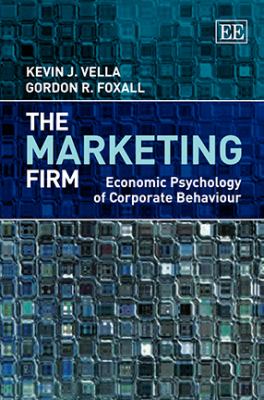 The Marketing Firm : Economic Psychology of Corporate Behaviour