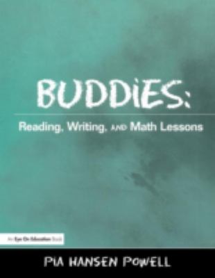 Buddies : Reading, Writing, and Math Lessons