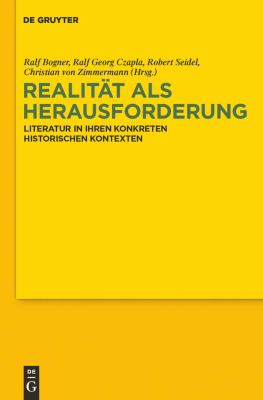 Realität als Herausforderung : Literatur in ihren konkreten historischen Kontexten