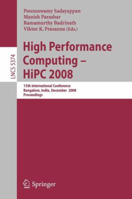 High Performance Computing - HiPC 2008 : 15th International Conference, Bangalore, India, December 17-20, 2008, Proceedings