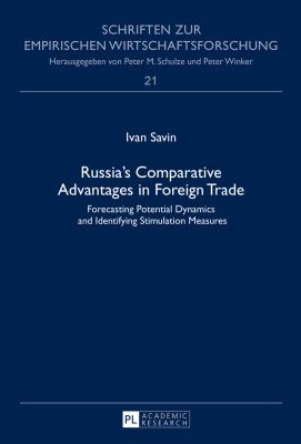 Russia's Comparative Advantages in Foreign Trade : Forecasting Potential Dynamics and Identifying Stimulation Measures