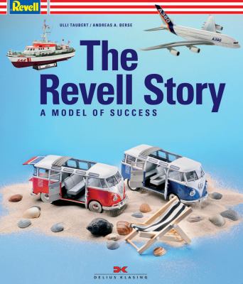 The Revell Story : The Model of Success