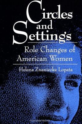 Circles and Settings : Role Changes of American Women
