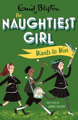 Naughtiest Girl Wants to Win : Book 9