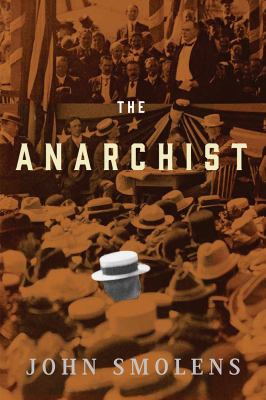 The Anarchist : A Novel