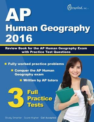 AP Human Geography 2016 : Review Book for AP Human Geography Exam with Practice Test Questions