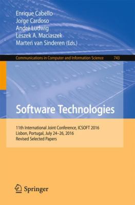 Software Technologies : 11th International Joint Conference, ICSOFT 2016, Lisbon, Portugal, July 24-26, 2016, Revised Selected Papers