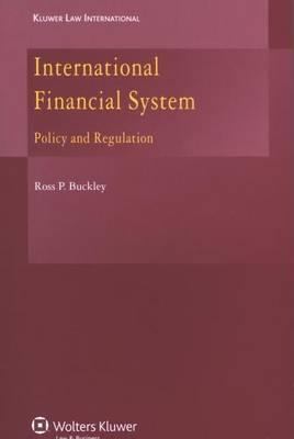 The International Financial System : Policy and Regulation