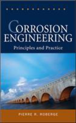 Corrosion Engineering : Principles and Practice