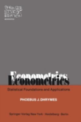 Econometrics : Statistical Foundations and Applications