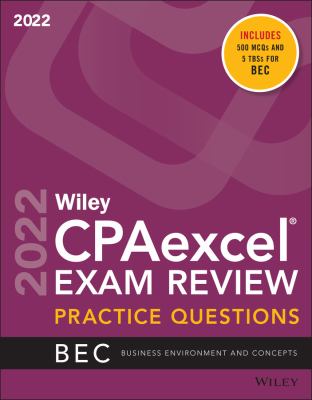 Wiley's CPA Jan 2022 Practice Questions : Business Environment and Concepts