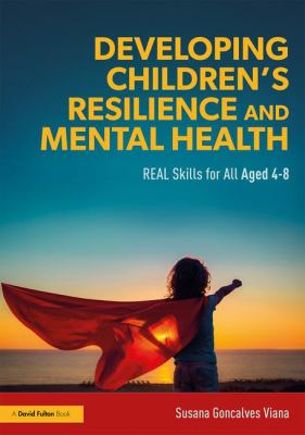 Developing Children¿s Resilience and Mental Health