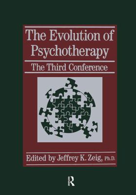 The Evolution of Psychotherapy : The Third Conference