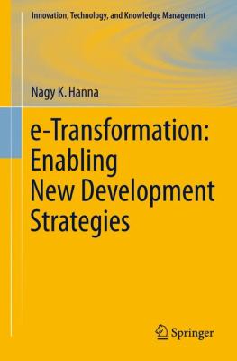 E-Transformation : Enabling New Development Strategies