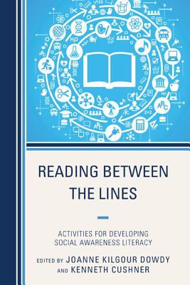 Reading Between the Lines : Activities for Developing Social Awareness Literacy