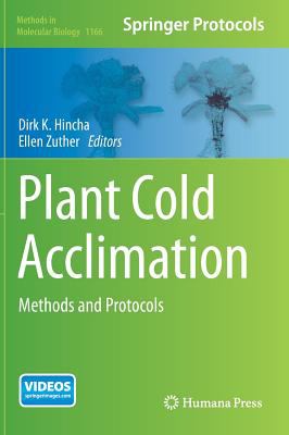 Plant Cold Acclimation : Methods and Protocols