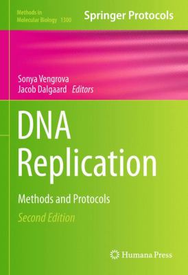 DNA Replication : Methods and Protocols