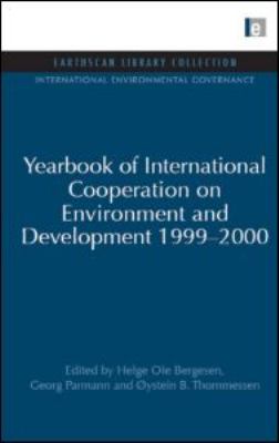 Yearbook of International Cooperation on Environment and Development 1999-2000