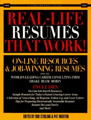 Real-Life Resumes That Work! : On Line Resources and Job-Winning Resumes
