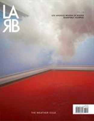 Los Angeles Review of Books Quarterly Journal : Fall 2019: Weather, No. 24