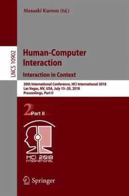 Human-Computer Interaction. Interaction in Context : 20th International Conference, HCI International 2018, Las Vegas, NV, USA, July 15-20, 2018, Proceedings, Part II