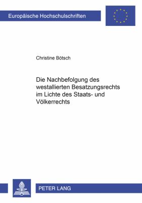 Die Nachbefolgung des Westalliierten Besatzungsrechts Im Lichte des Staats- Und Volkerrechts