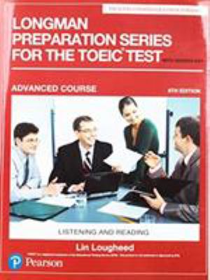 Longman Preparation Series for the TOEIC Test : Listening and Reading