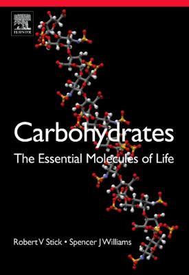 Carbohydrates : The Essential Molecules of Life