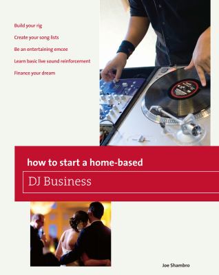 How to Start a Home-Based Dj Business