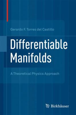 Differentiable Manifolds : A Theoretical Physics Approach