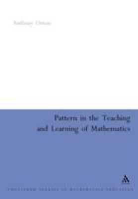 Pattern in the Teaching and Learning of Mathematics