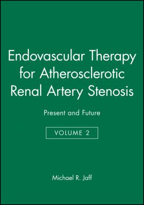 Endovascular Therapy for Atherosclerotic Renal Artery Stenosis : Present and Future