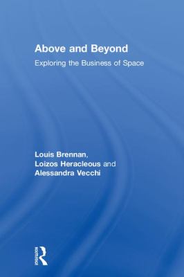 Above and Beyond : Exploring the Business of Space