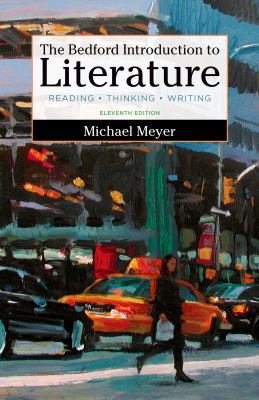 The Bedford Introduction to Literature : Reading, Thinking, and Writing
