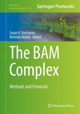 The BAM Complex : Methods and Protocols