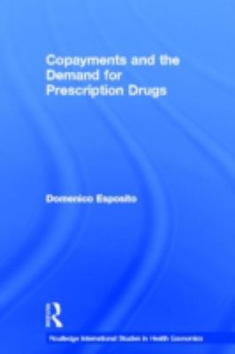 Copayments and the Demand for Prescription Drugs