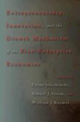 Entrepreneurship, Innovation, and the Growth Mechanism of the Free-Enterprise Economies