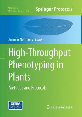 High-Throughput Phenotyping in Plants : Methods and Protocols