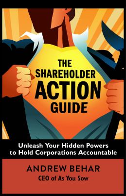 The Shareholder Action Guide : How to Tell Ceos What to Do
