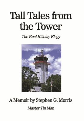 Tall Tales from the Tower : The Real Hillbilly Elegy