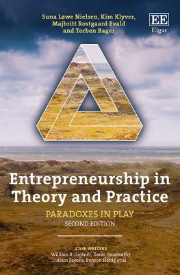 Entrepreneurship in Theory and Practice : Paradoxes in Play, Second Edition