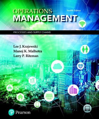 Operations Management : Processes and Supply Chains, Student Value Edition