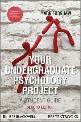 Your Undergraduate Psychology Project : A Student Guide