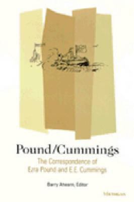Pound/Cummings : The Correspondence of Ezra Pound and E. E. Cummings